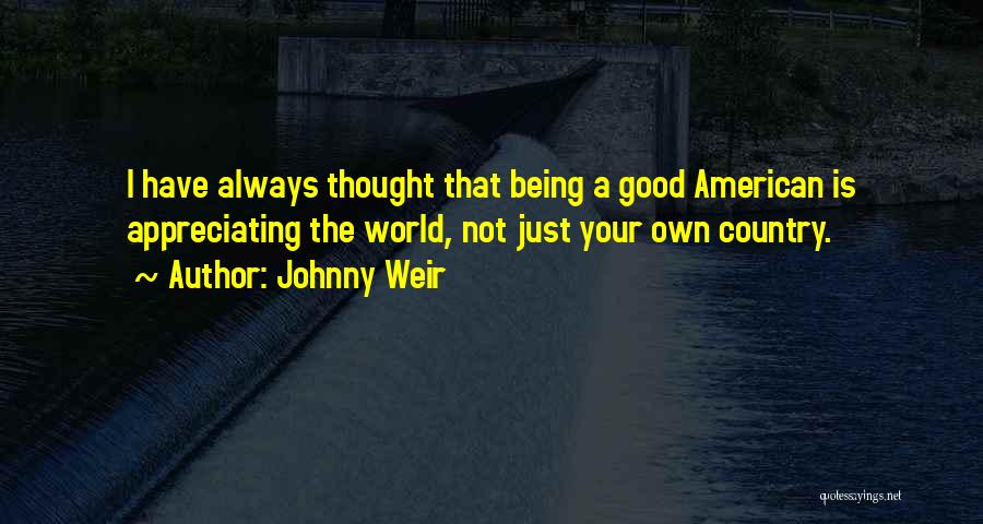 Appreciating What You Do Have Quotes By Johnny Weir