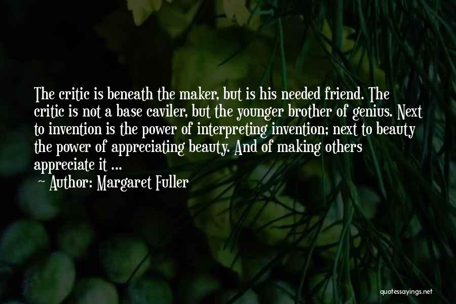 Appreciating What You Do Have Quotes By Margaret Fuller