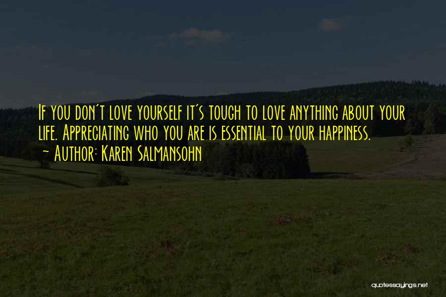 Appreciating What You Had Quotes By Karen Salmansohn