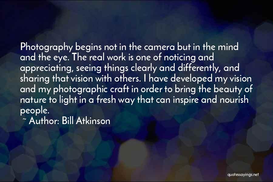 Appreciating Your Beauty Quotes By Bill Atkinson