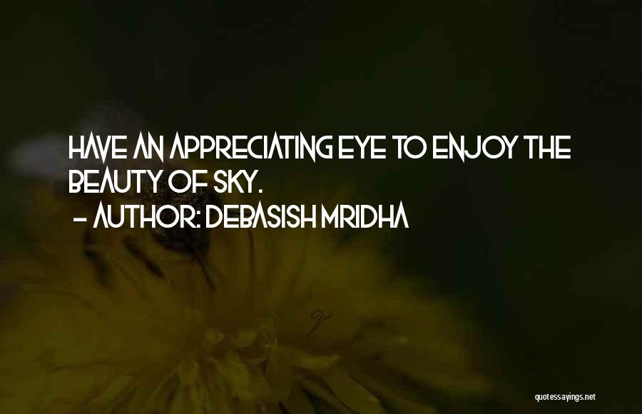 Appreciating Your Beauty Quotes By Debasish Mridha