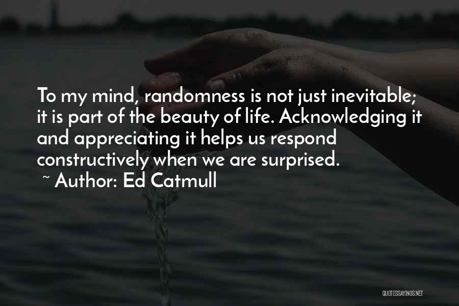 Appreciating Your Beauty Quotes By Ed Catmull