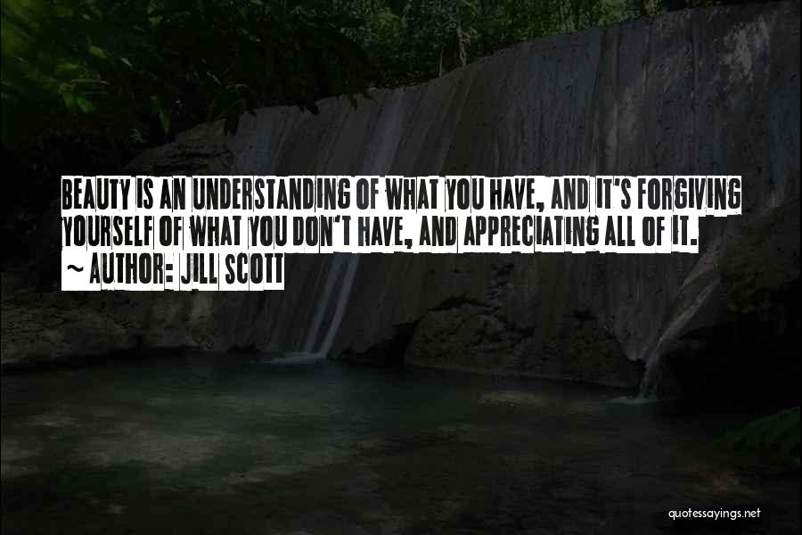 Appreciating Your Beauty Quotes By Jill Scott