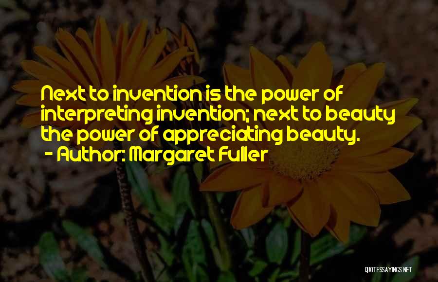 Appreciating Your Beauty Quotes By Margaret Fuller