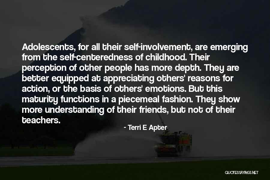 Appreciating Your Friends Quotes By Terri E Apter Appreciating Your Friends Quotes By Terri E Apter