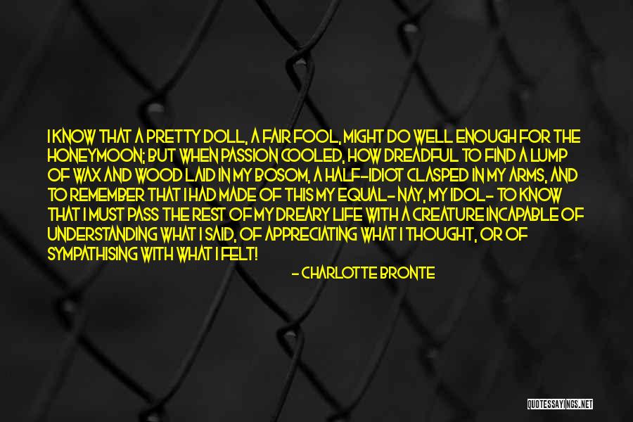 Appreciating Your Life Quotes By Charlotte Bronte Appreciating Your Life Quotes By Charlotte Bronte