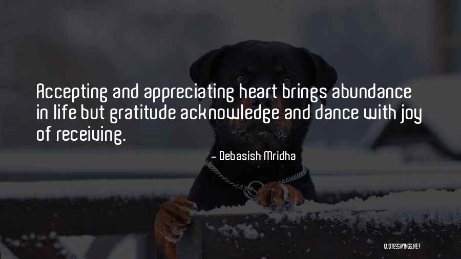 Appreciating Your Life Quotes By Debasish Mridha