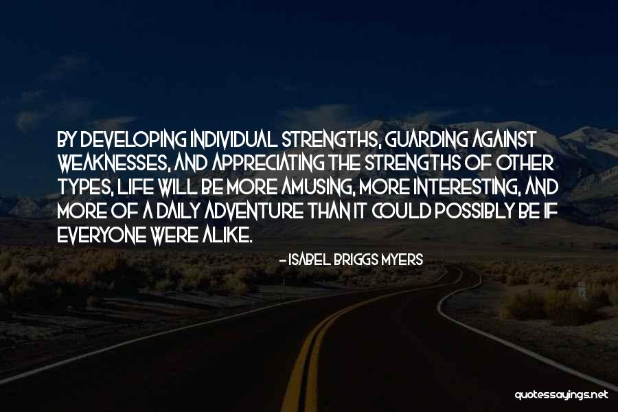 Appreciating Your Life Quotes By Isabel Briggs Myers