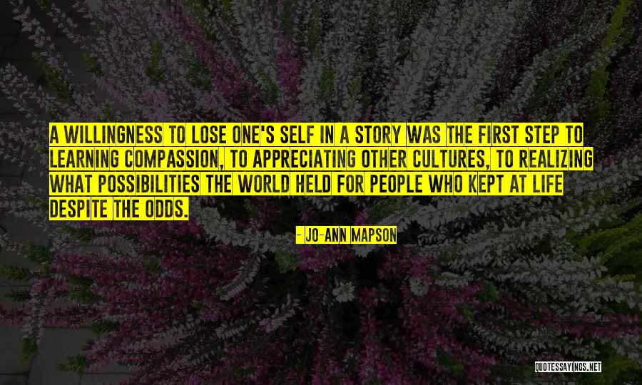 Appreciating Your Life Quotes By Jo-Ann Mapson Appreciating Your Life Quotes By Jo-Ann Mapson