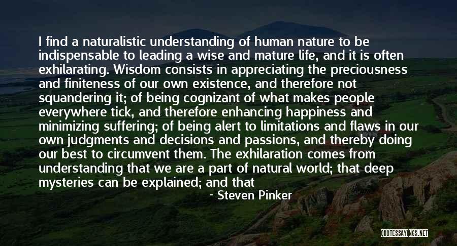 Appreciating Your Life Quotes By Steven Pinker