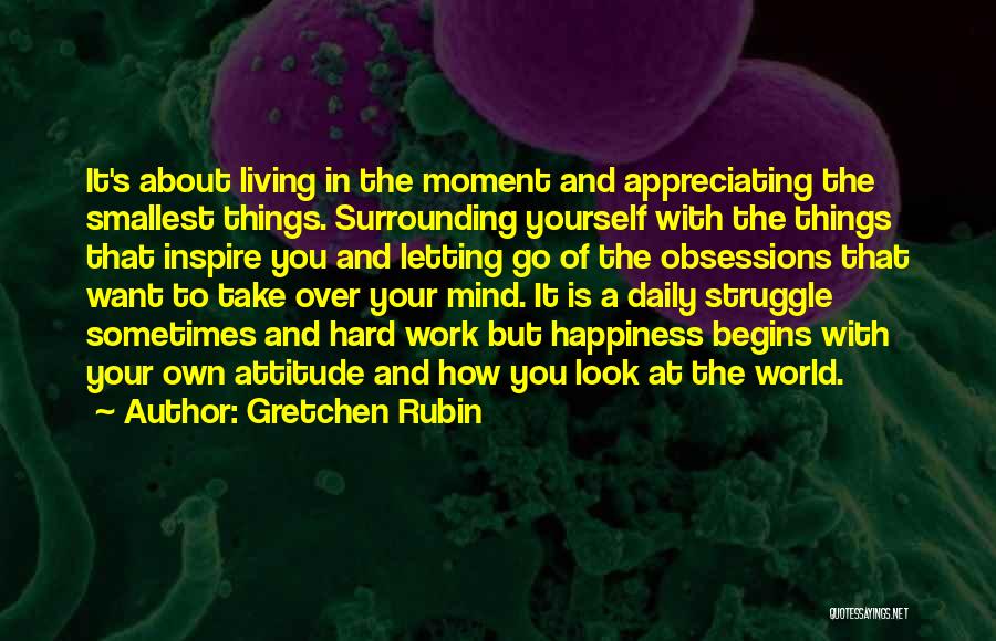 Appreciating Your Work Quotes By Gretchen Rubin