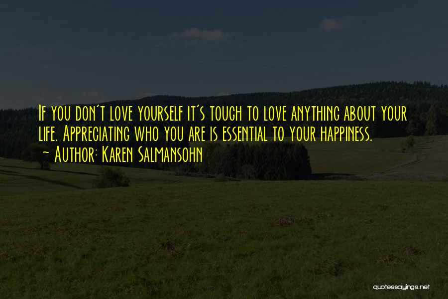 Appreciating Yourself Quotes By Karen Salmansohn