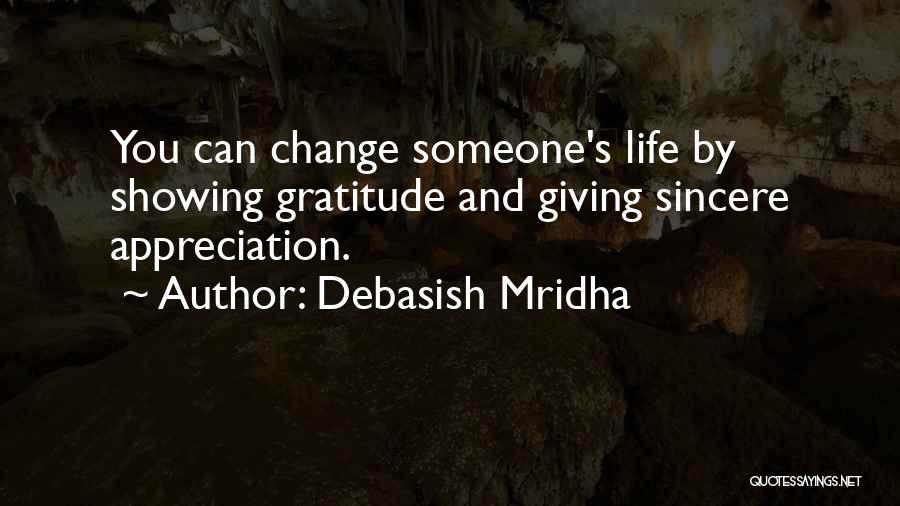 Appreciation And Gratitude Quotes By Debasish Mridha