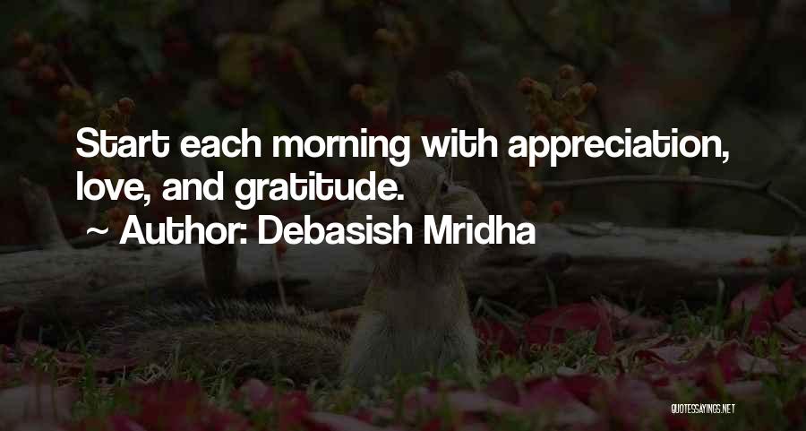Appreciation And Gratitude Quotes By Debasish Mridha