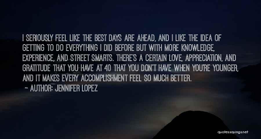 Appreciation And Gratitude Quotes By Jennifer Lopez