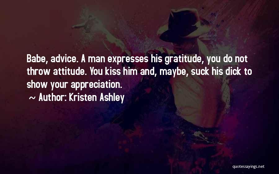 Appreciation And Gratitude Quotes By Kristen Ashley