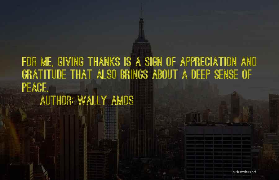 Appreciation And Gratitude Quotes By Wally Amos