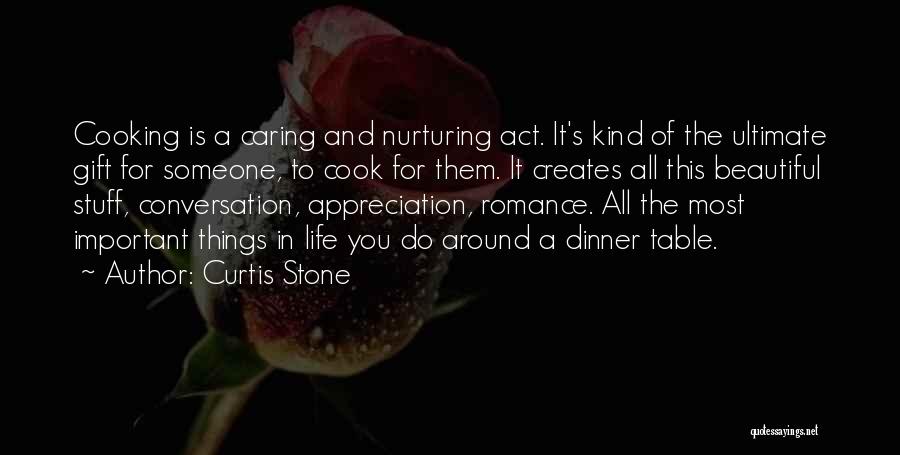 Appreciation And Love Quotes By Curtis Stone