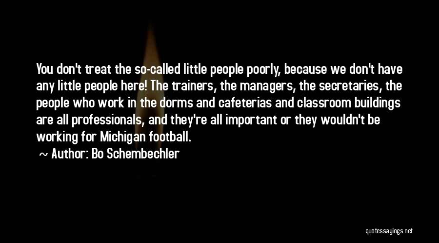 Appreciation At Work Quotes By Bo Schembechler