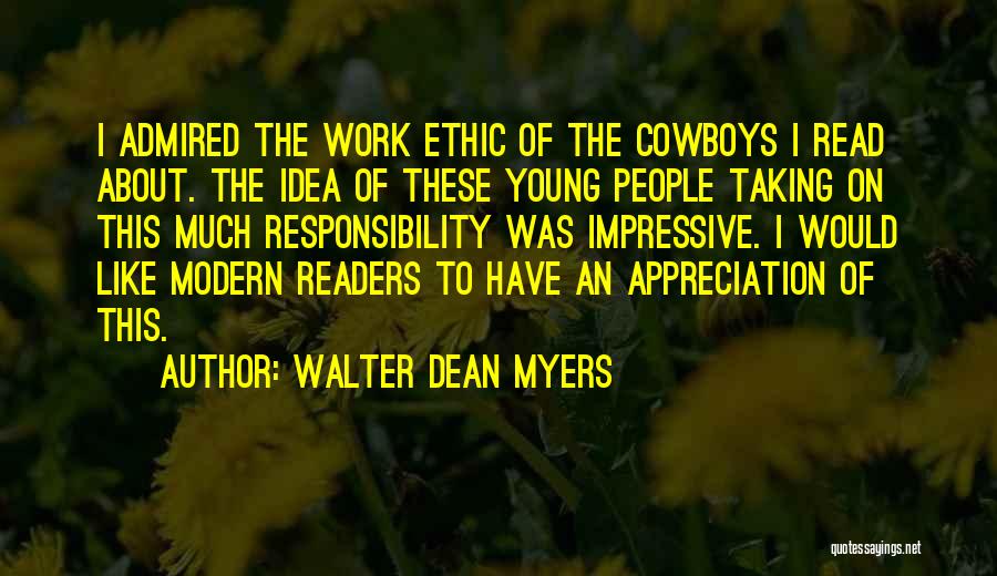Appreciation At Work Quotes By Walter Dean Myers
