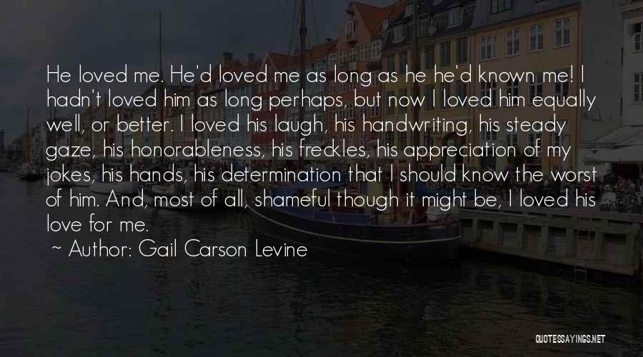 Appreciation For Him Quotes By Gail Carson Levine