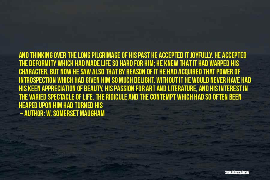 Appreciation For Him Quotes By W. Somerset Maugham