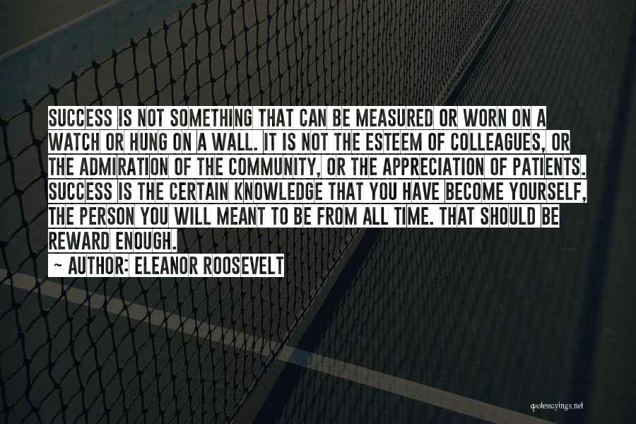 Appreciation For Success Quotes By Eleanor Roosevelt