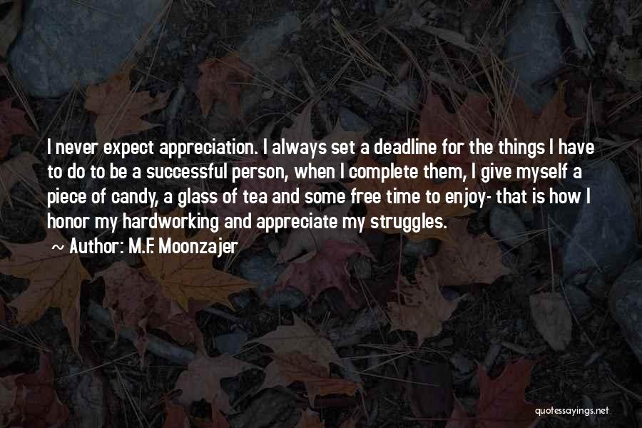 Appreciation For Success Quotes By M.F. Moonzajer
