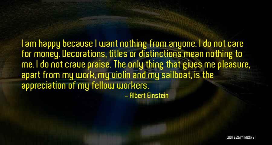 Appreciation For Work Quotes By Albert Einstein Appreciation For Work Quotes By Albert Einstein