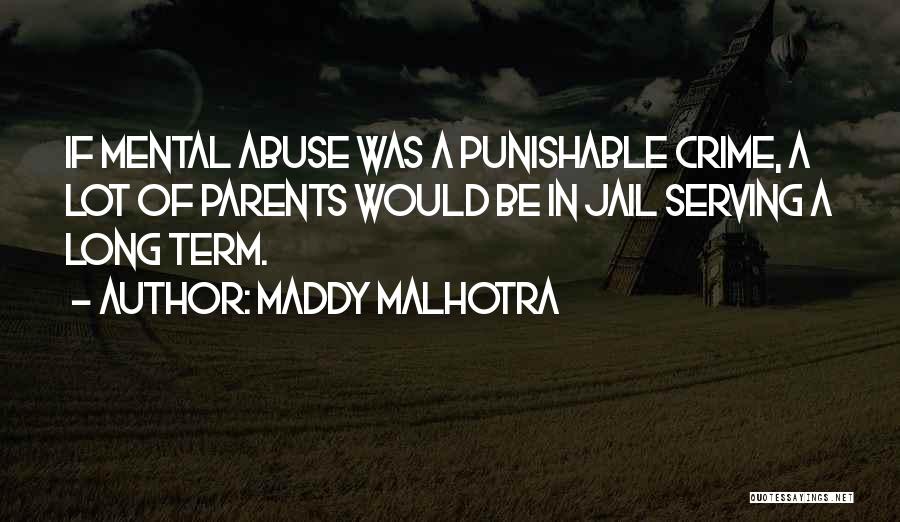 Appreciation For Your Parents Quotes By Maddy Malhotra