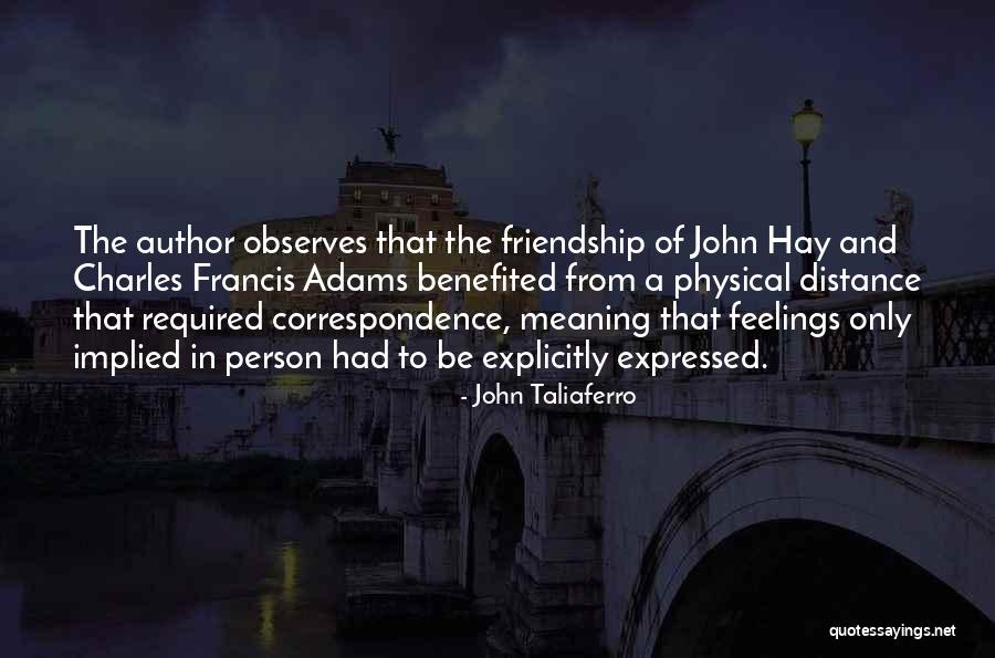 Appreciation Friendship Quotes By John Taliaferro