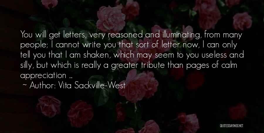 Appreciation Letter Quotes By Vita Sackville-West