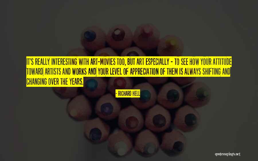 Appreciation Of Art Quotes By Richard Hell Appreciation Of Art Quotes By Richard Hell