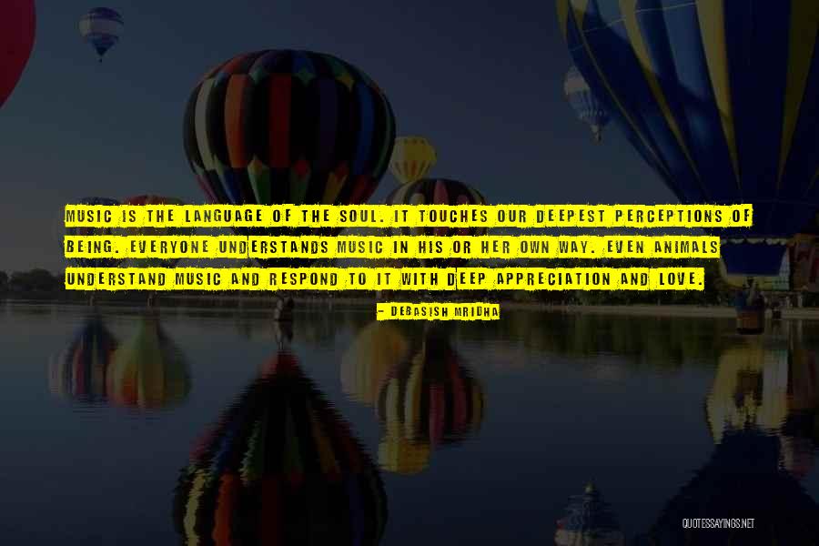Appreciation Of Love Quotes By Debasish Mridha Appreciation Of Love Quotes By Debasish Mridha