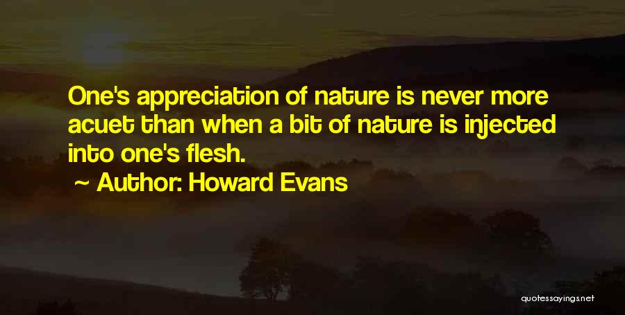 Appreciation Of Nature Quotes By Howard Evans