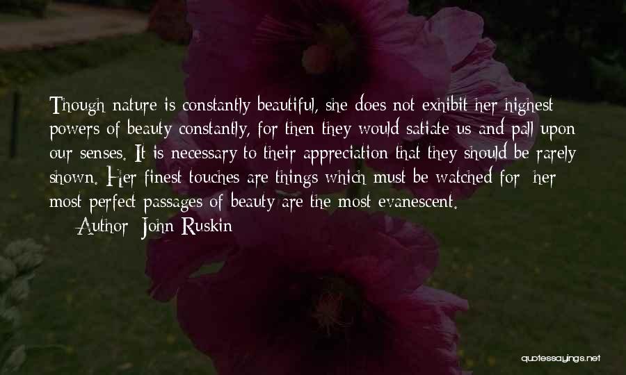 Appreciation Of Nature Quotes By John Ruskin