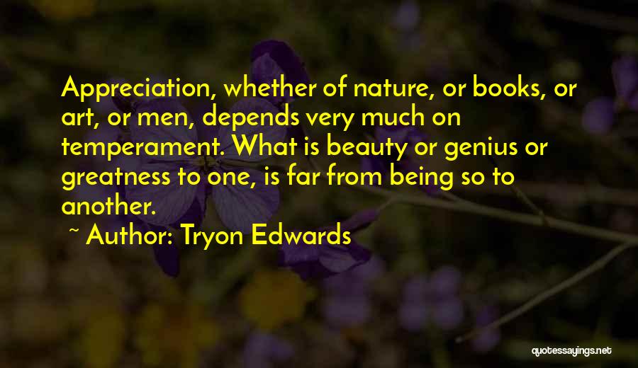 Appreciation Of Nature Quotes By Tryon Edwards