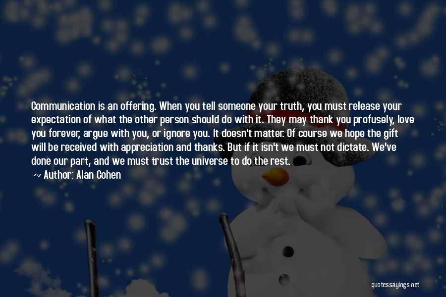 Appreciation Of Someone Quotes By Alan Cohen