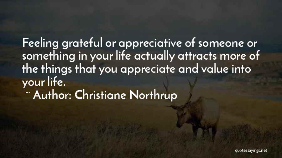 Appreciation Of Someone Quotes By Christiane Northrup