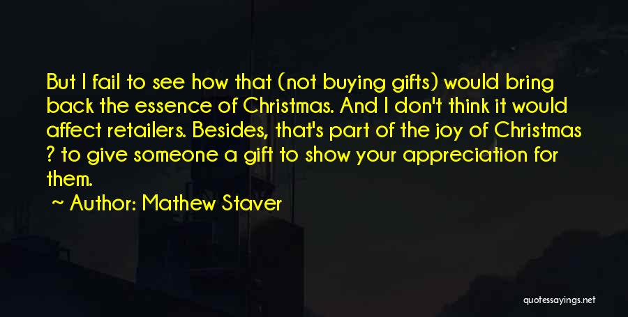 Appreciation Of Someone Quotes By Mathew Staver