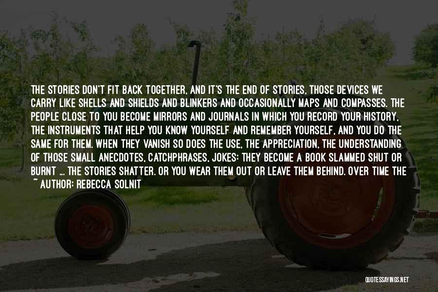 Appreciation Of Someone Quotes By Rebecca Solnit