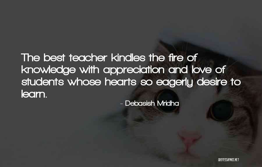 Appreciation Of Students Quotes By Debasish Mridha Appreciation Of Students Quotes By Debasish Mridha