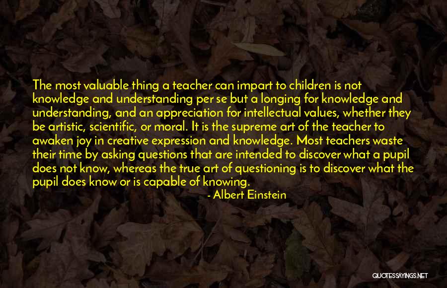 Appreciation Of Teachers Quotes By Albert Einstein