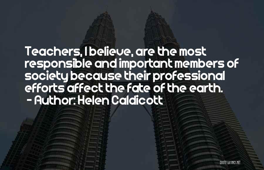 Appreciation Of Teachers Quotes By Helen Caldicott