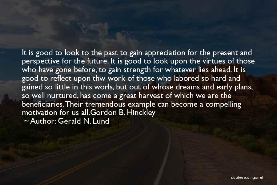 Appreciation Of Work Quotes By Gerald N. Lund