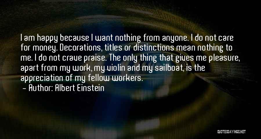 Appreciation Of Workers Quotes By Albert Einstein