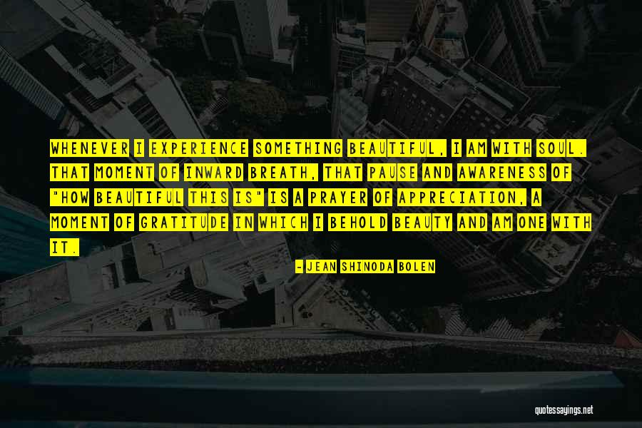 Appreciation Quotes By Jean Shinoda Bolen Appreciation Quotes By Jean Shinoda Bolen