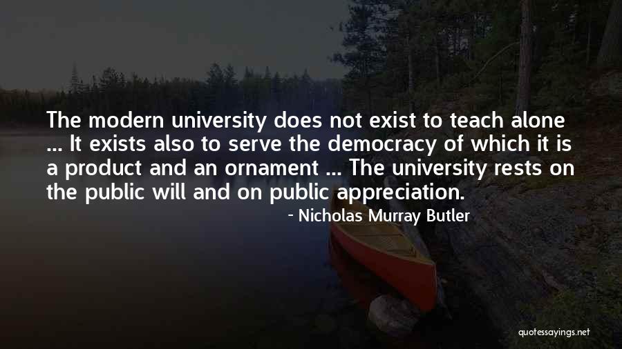 Appreciation Quotes By Nicholas Murray Butler Appreciation Quotes By Nicholas Murray Butler