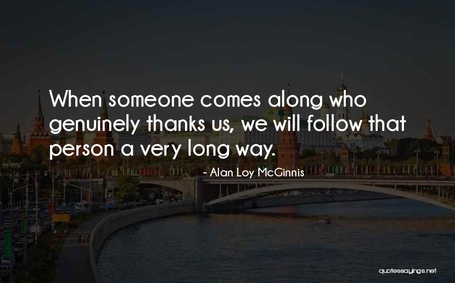 Appreciation Thanks Quotes By Alan Loy McGinnis Appreciation Thanks Quotes By Alan Loy McGinnis