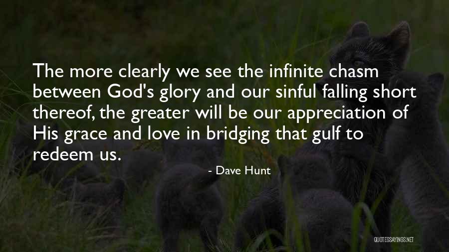 Appreciation To God Quotes By Dave Hunt Appreciation To God Quotes By Dave Hunt